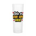 Vasito de shot 3oz Solo se vive una vez!